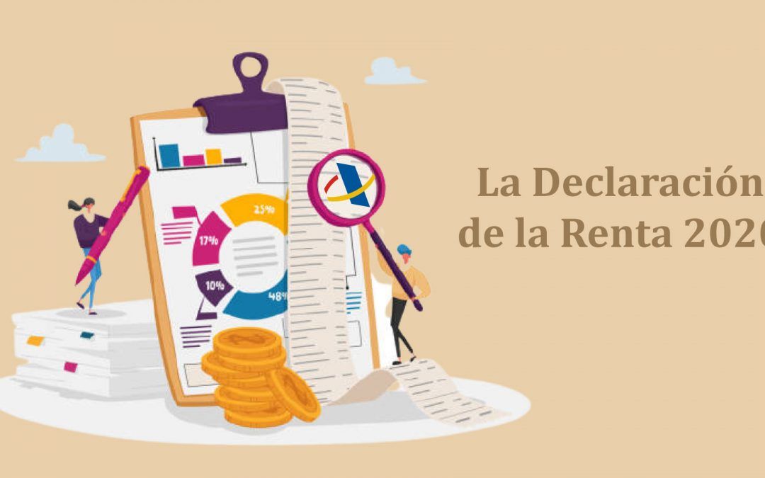 La Declaración de la Renta correspondiente al ejercicio 2020